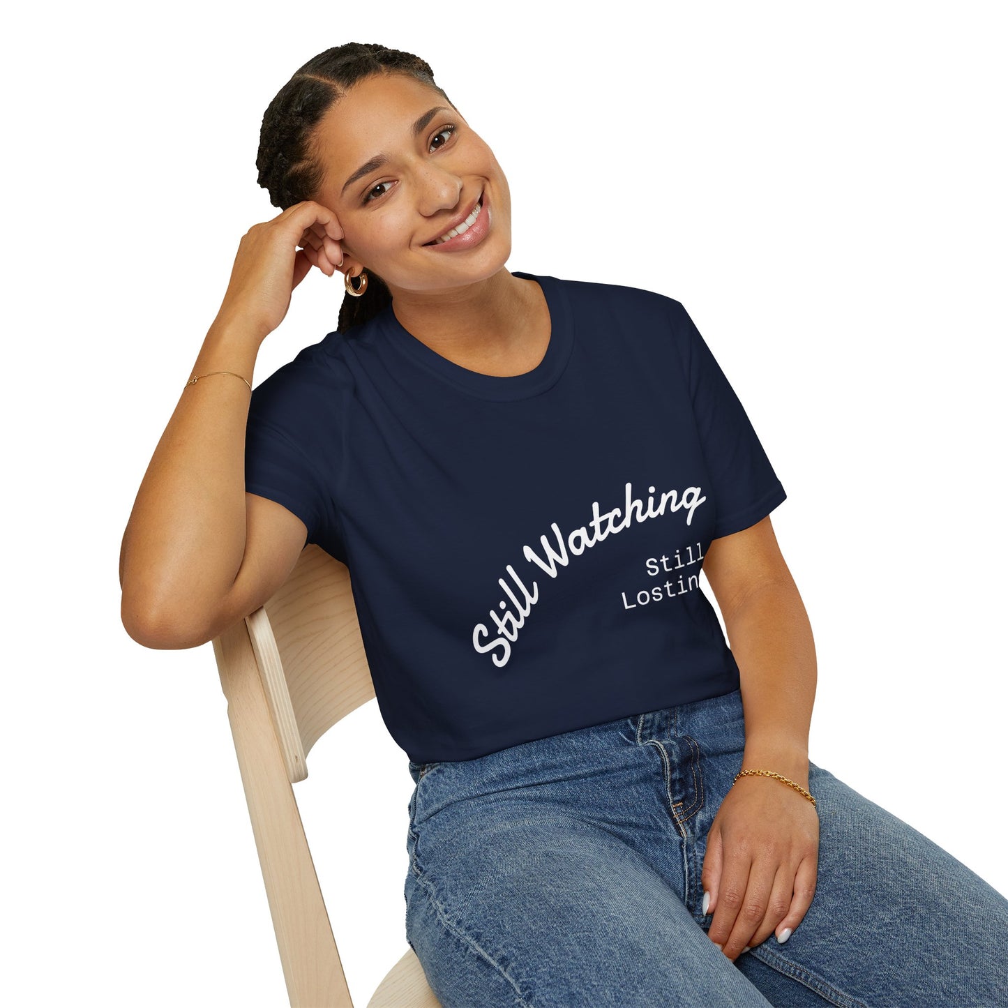 Still Watching Still Losing T-Shirt | Funny Loyal Sports Fan Shirt