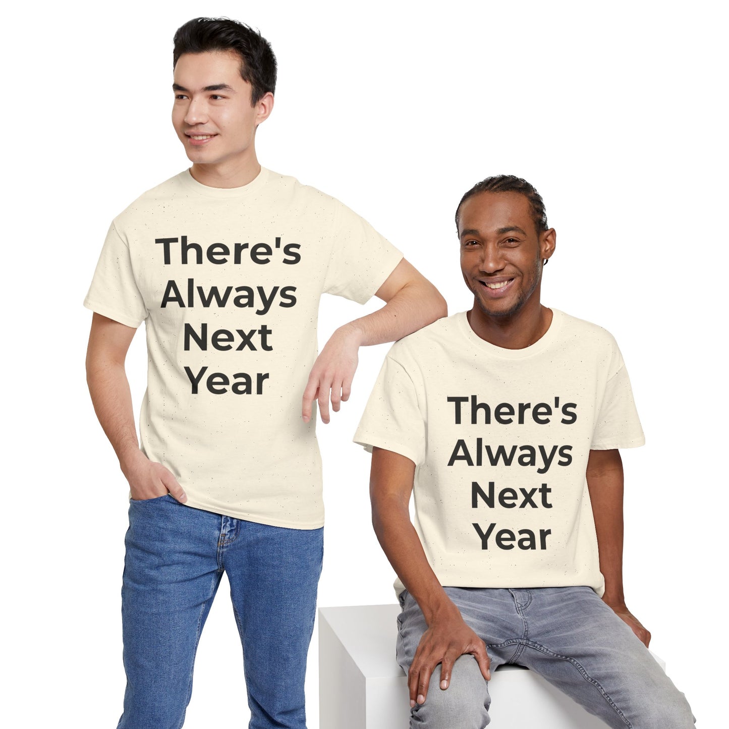 There’s Always Next Year T-Shirt | Funny Embarrassed Sports Fan Shirt