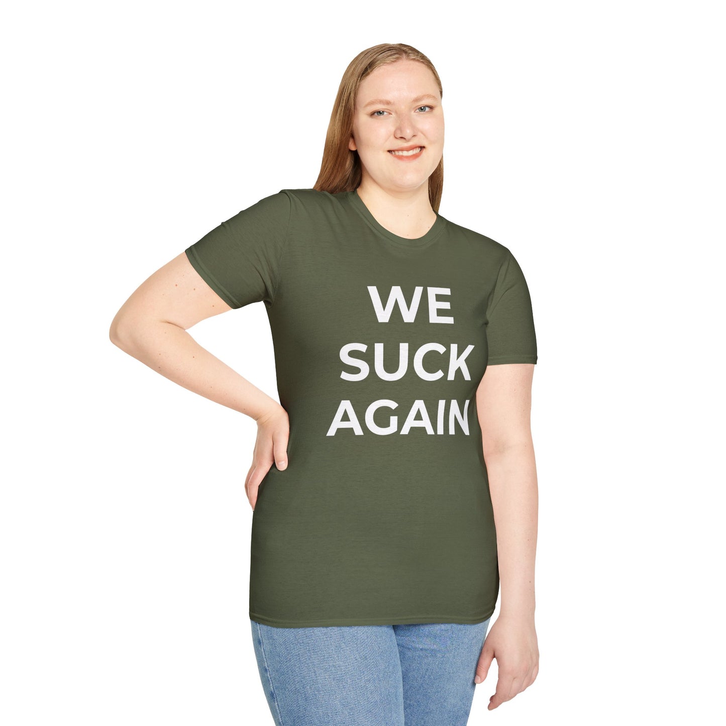 We Suck Again T-Shirt | Funny Embarrassed Sports Fan Shirt
