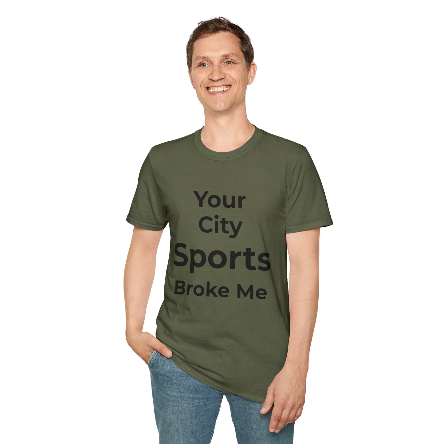 Custom City Sports Broke Me T-Shirt | Personalized Embarrassed Fan Shirt