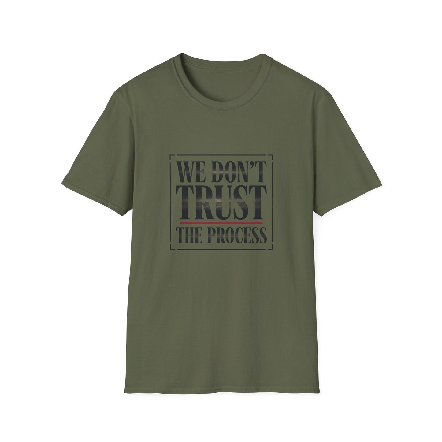 We Don’t Trust The Process T-Shirt | Funny Frustrated Sports Fan Shirt