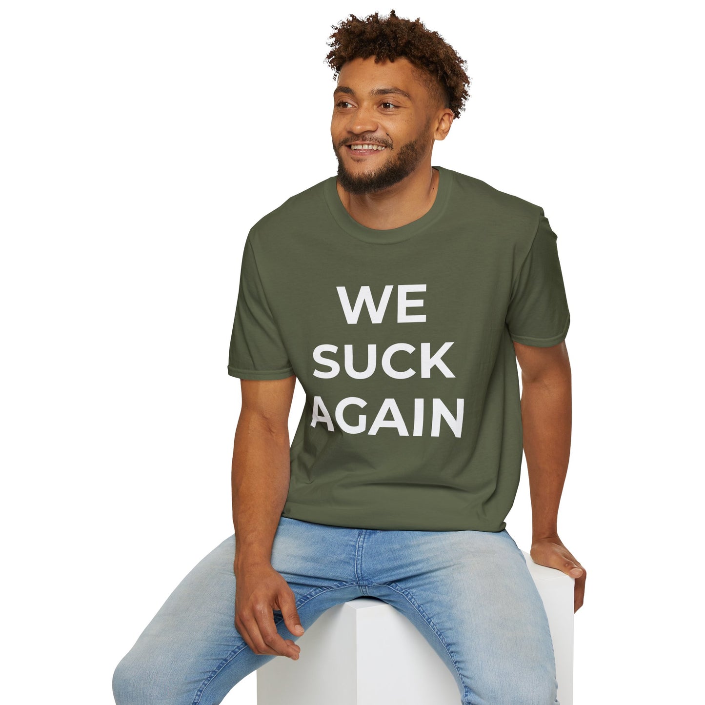 We Suck Again T-Shirt | Funny Embarrassed Sports Fan Shirt