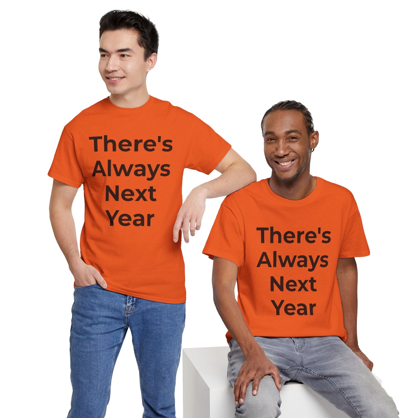 There’s Always Next Year T-Shirt | Funny Embarrassed Sports Fan Shirt