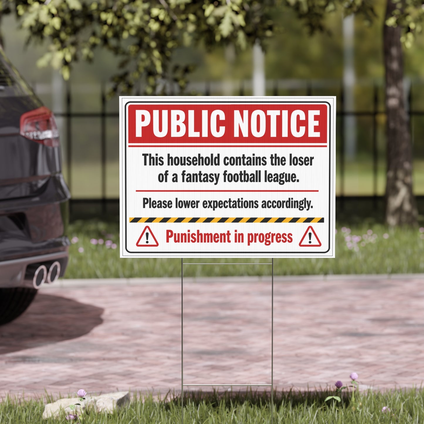 Public Notice Yard Sign For Fantasy Losers
