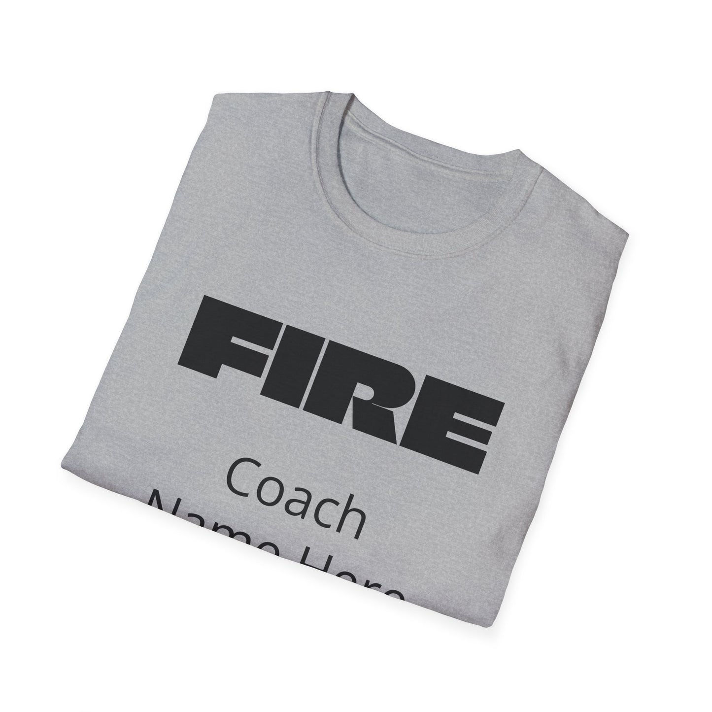 Custom Fire Your Coach T-Shirt | Funny Personalized Sports Fan Shirt