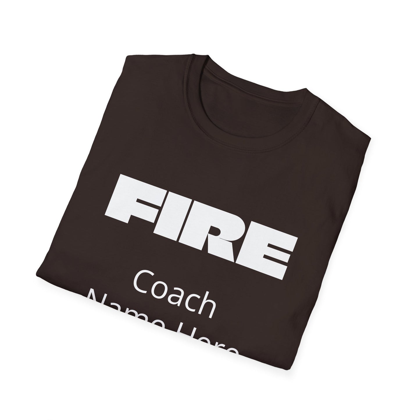 Custom Fire Your Coach T-Shirt | Funny Personalized Sports Fan Shirt