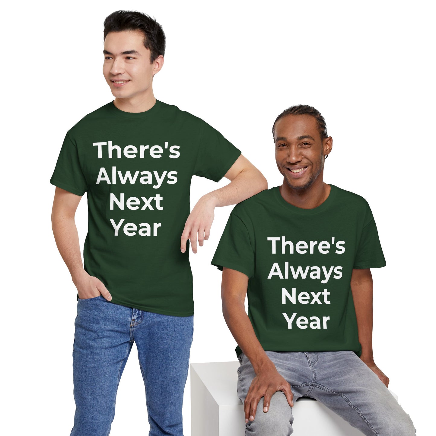 There’s Always Next Year T-Shirt | Funny Embarrassed Sports Fan Shirt