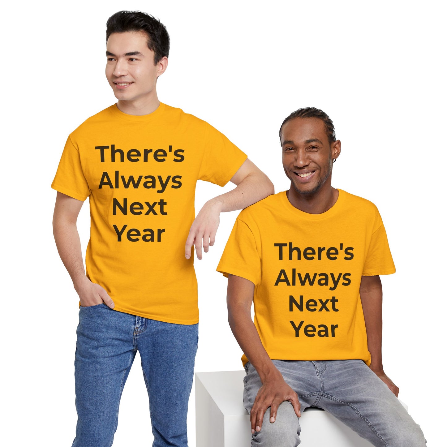 There’s Always Next Year T-Shirt | Funny Embarrassed Sports Fan Shirt